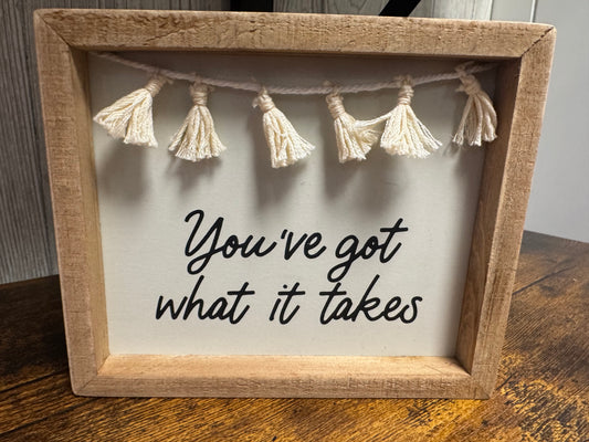What It Takes
