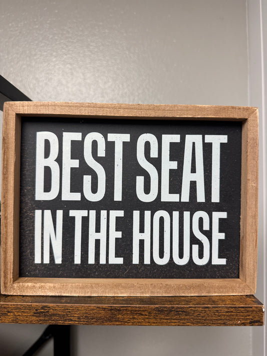 Best Seat Sign