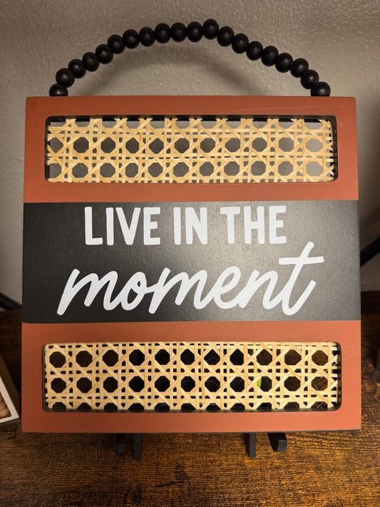 Live In The Moment