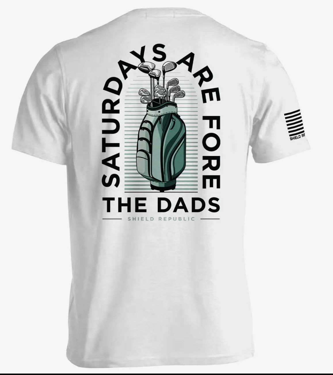 Saturday’s are Fore the Dads tee