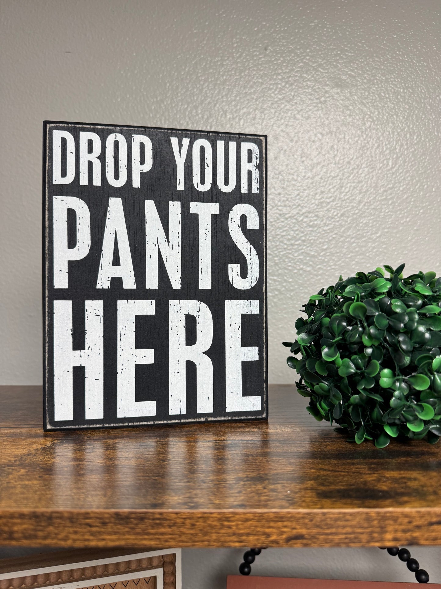 Drop Your Pants